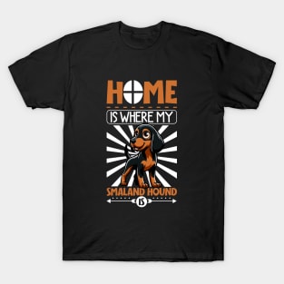 Home is with my Smaland Hound T-Shirt